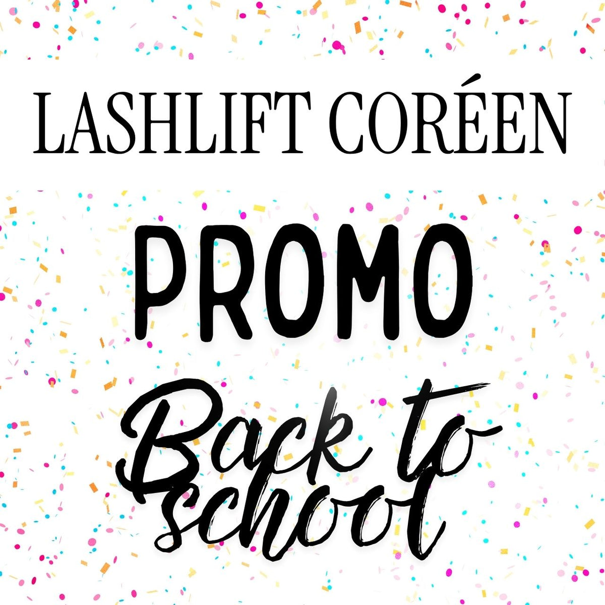 LIMITÉ - Lashlift Coréen - Promotion rentrée scolaire